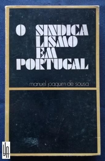 O Sindicalismo em Portugal.