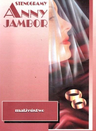 Stenogramy Anny Jambor. Małżeństwo Anna Jambor