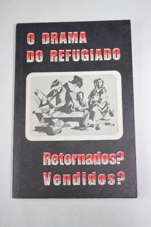 Livro - O Drama do Refugiado Retornado? Vendidos? - 1976 - Angola