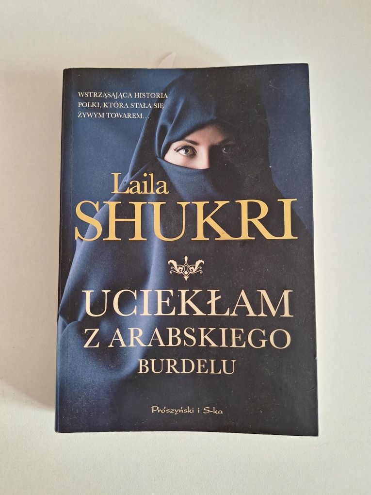 Uciekłam z arabskiego burdelu. Laila Shukri