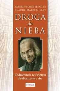 Droga do nieba - Patrick-Marie Fevotte, Claude-Marie Millet