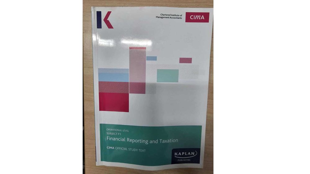 CIMA – Operational Level F1: Financial Reporting and Taxation Kaplan