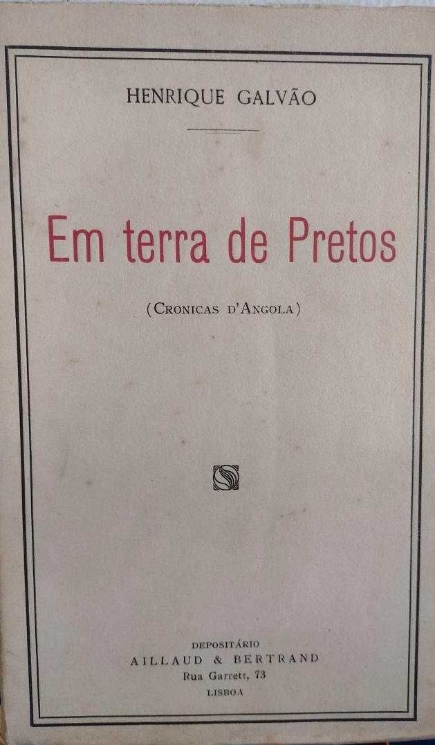 Em Terra de Pretos - Henrique Galvão 1ª edição 1929