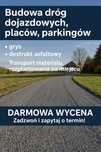 Drogi dojazdowej parking wymiana gruntu utwardzenie gruntu