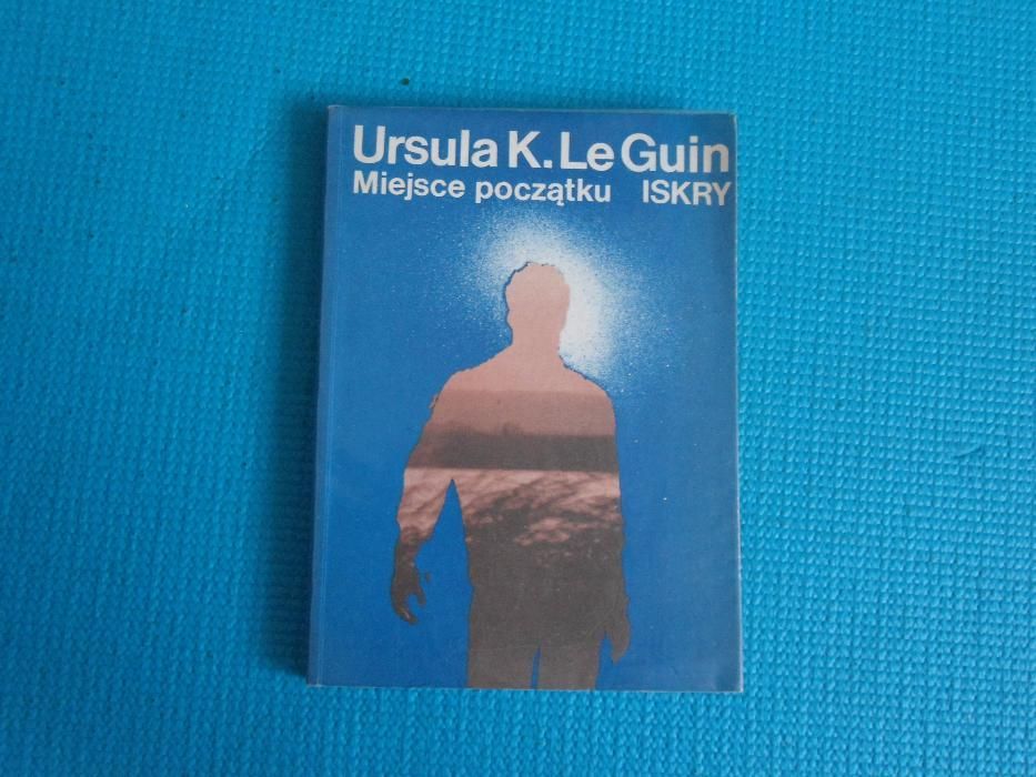 Miejsce początku – Ursula K. Le Guin