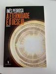 A Eternidade e o Desejo (Inês Pedrosa)