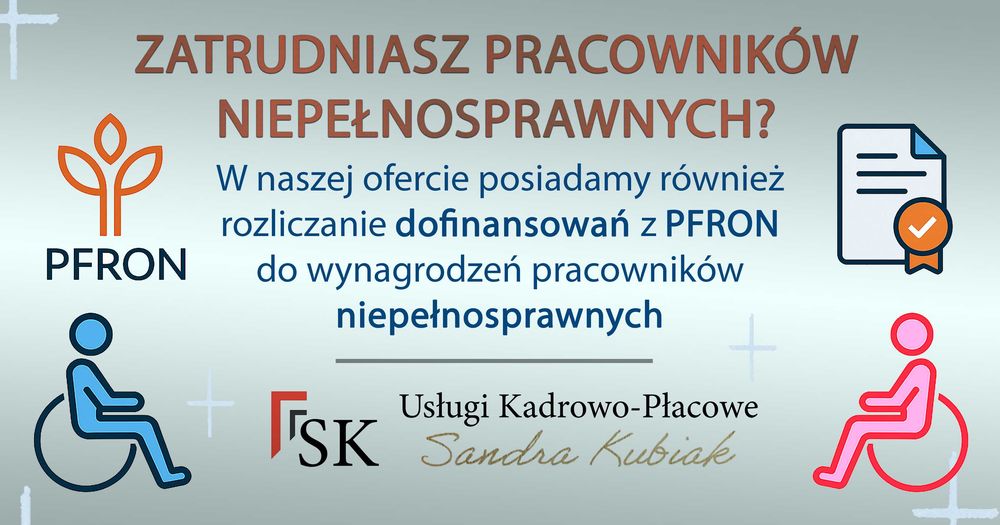 Usługi kadrowo - płacowe, ZUS, PFRON, SODIR, listy płac, kadry, płace