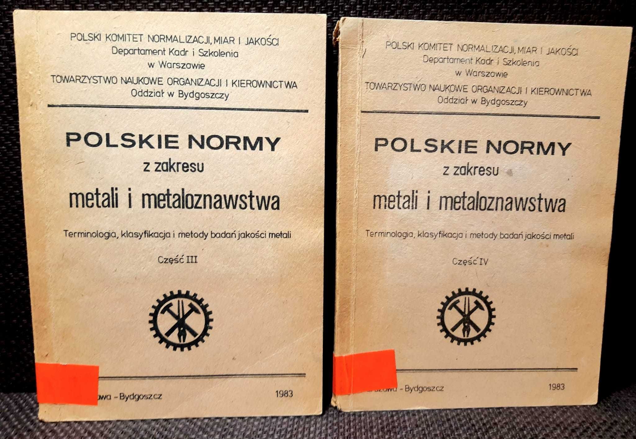 Polskie normy z zakresu metali i metaloznawstwa, cz. III i IV