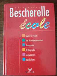 Bescherelle ecole. Ortografia, gramatyka, reguły, odmiana, słownictwo