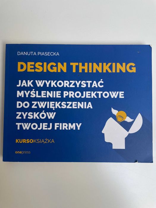 Książka Design thinking Jak wykorzystać myślenie projektowe