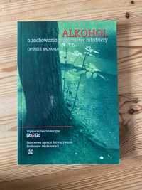 Alkohol a zachowania problemowe młodzieży; opinie i badania