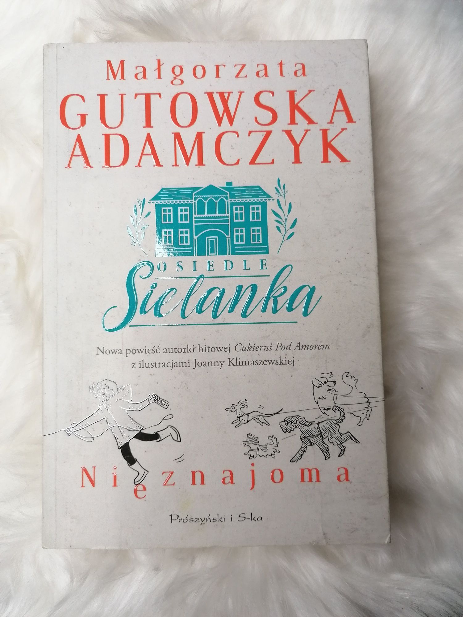 Małgorzata Gutowska Adamczyk: Osiedle Sielanka Nieznajoma