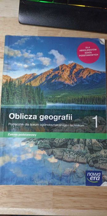 Podręcznik oblicza Geografii 1 - Nowa Era dla klas 1 Liceum/Technikum
