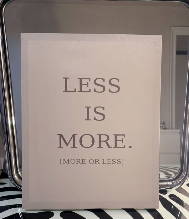 Obraz Less is More