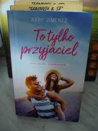 To tylko przyjaciel , Abby Jimenez.