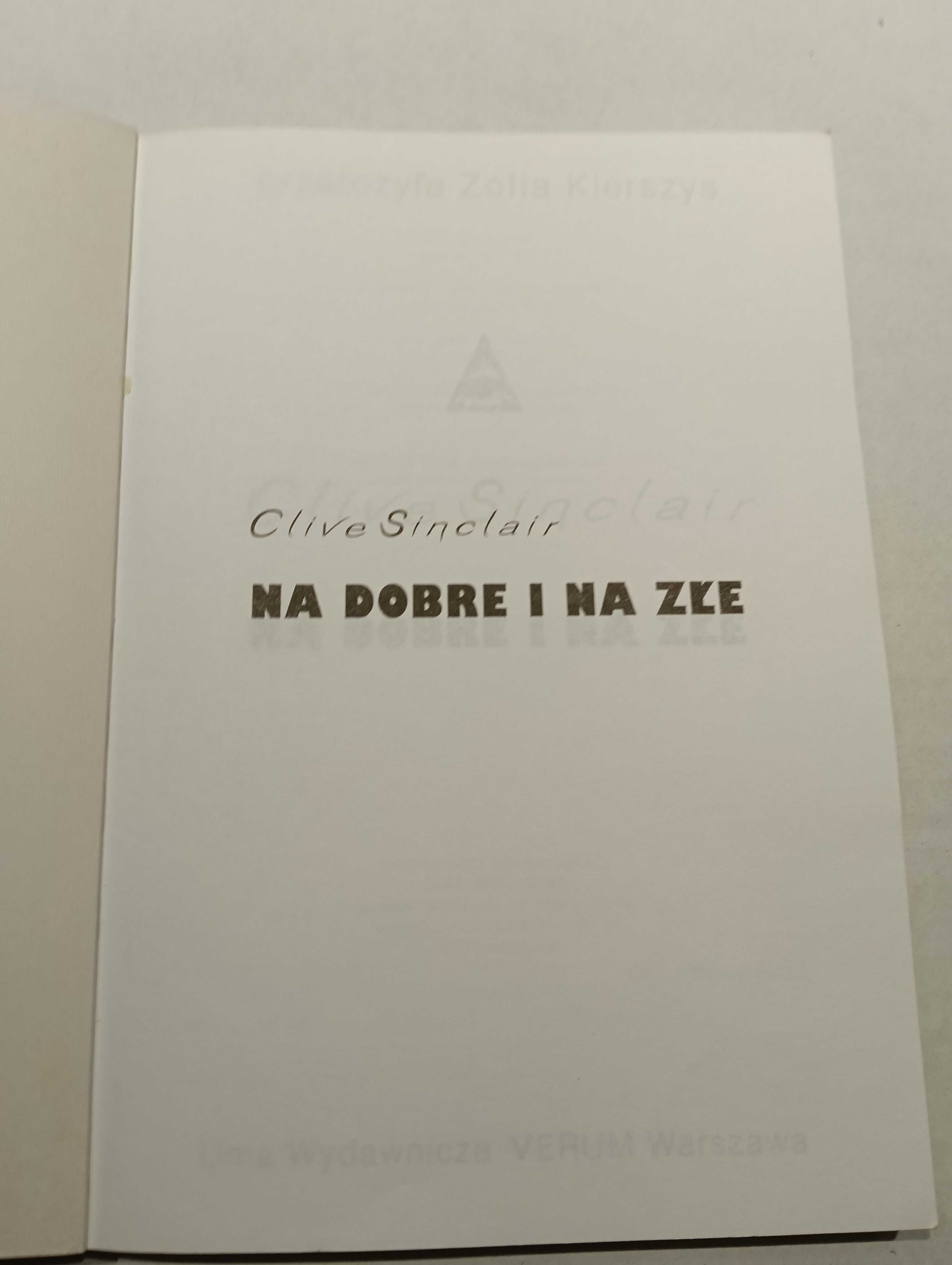 Clive Sinclair Na dobre i na złe