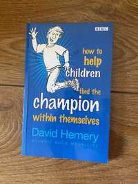 Książka „How to help children find the champion within themselves”