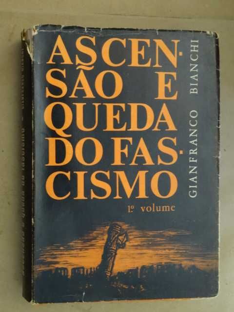 Ascensão e Queda do Fascismo de Gianfranco Bianchi