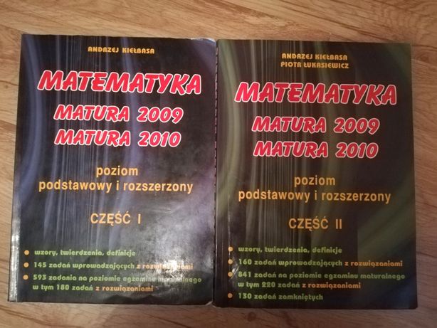 Matematyka Matura 2009 Matura 2010, cz. I i II - Andrzej Kiełbasa