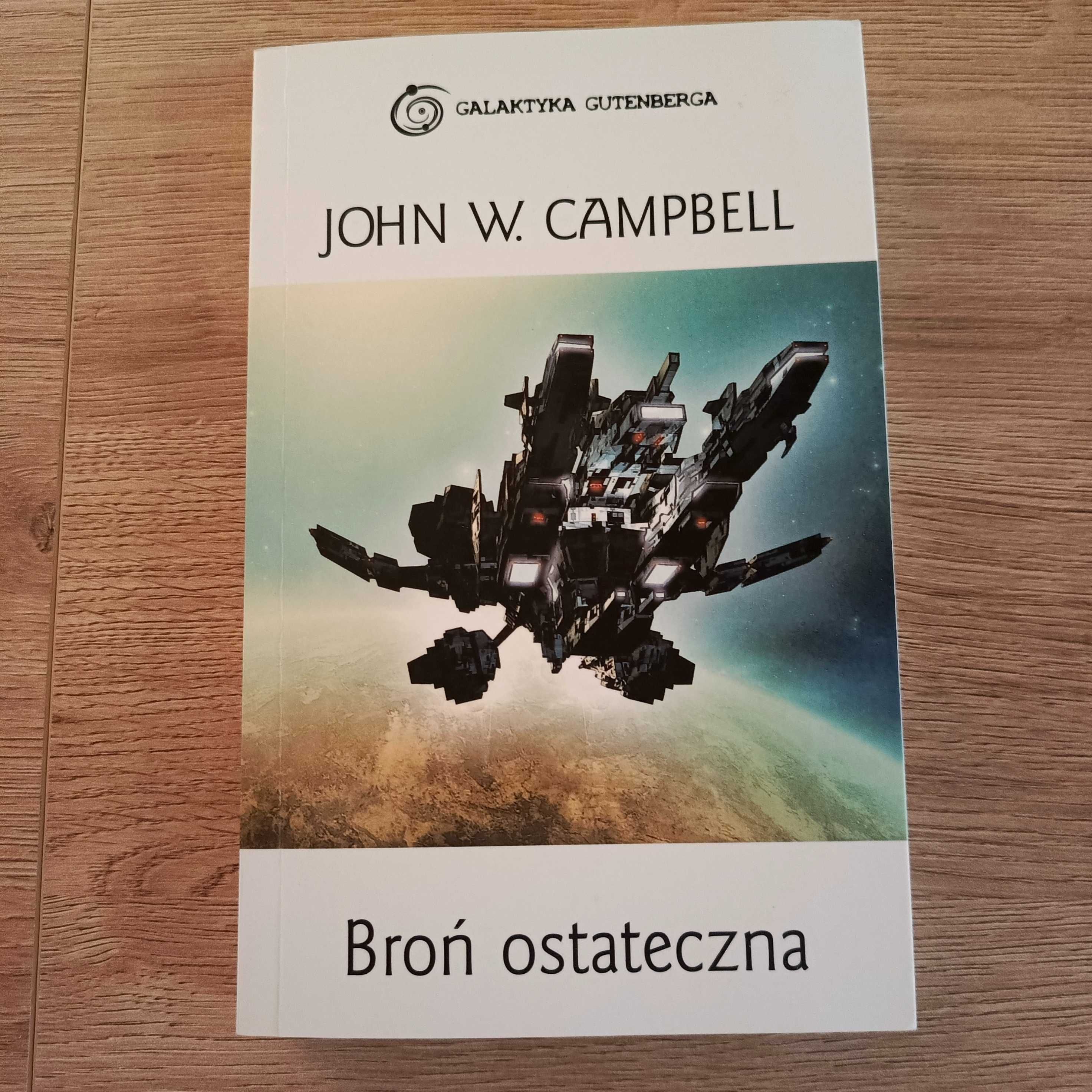 Broń ostateczna - John W. Campbell