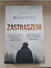"Zastraszeni" - Joanna Dulewicz