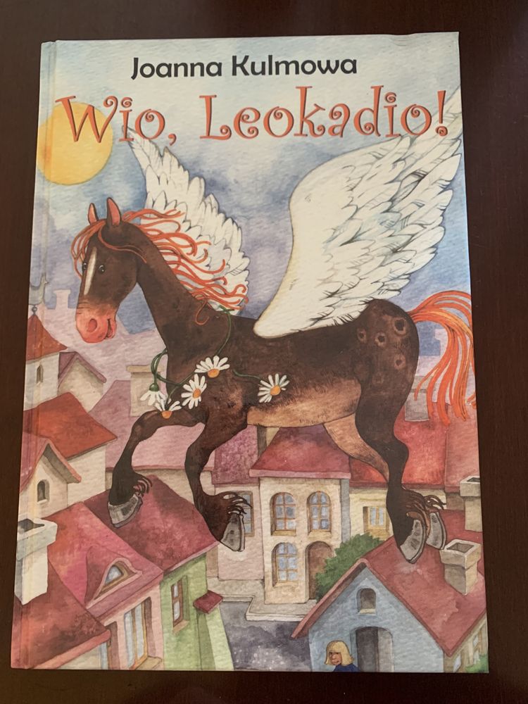 Joanna Kulmowa, Wio, Leokadio!