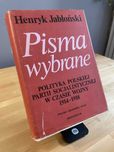 Pisma wybrane. Polityka polskiej partii socjalistycznej
