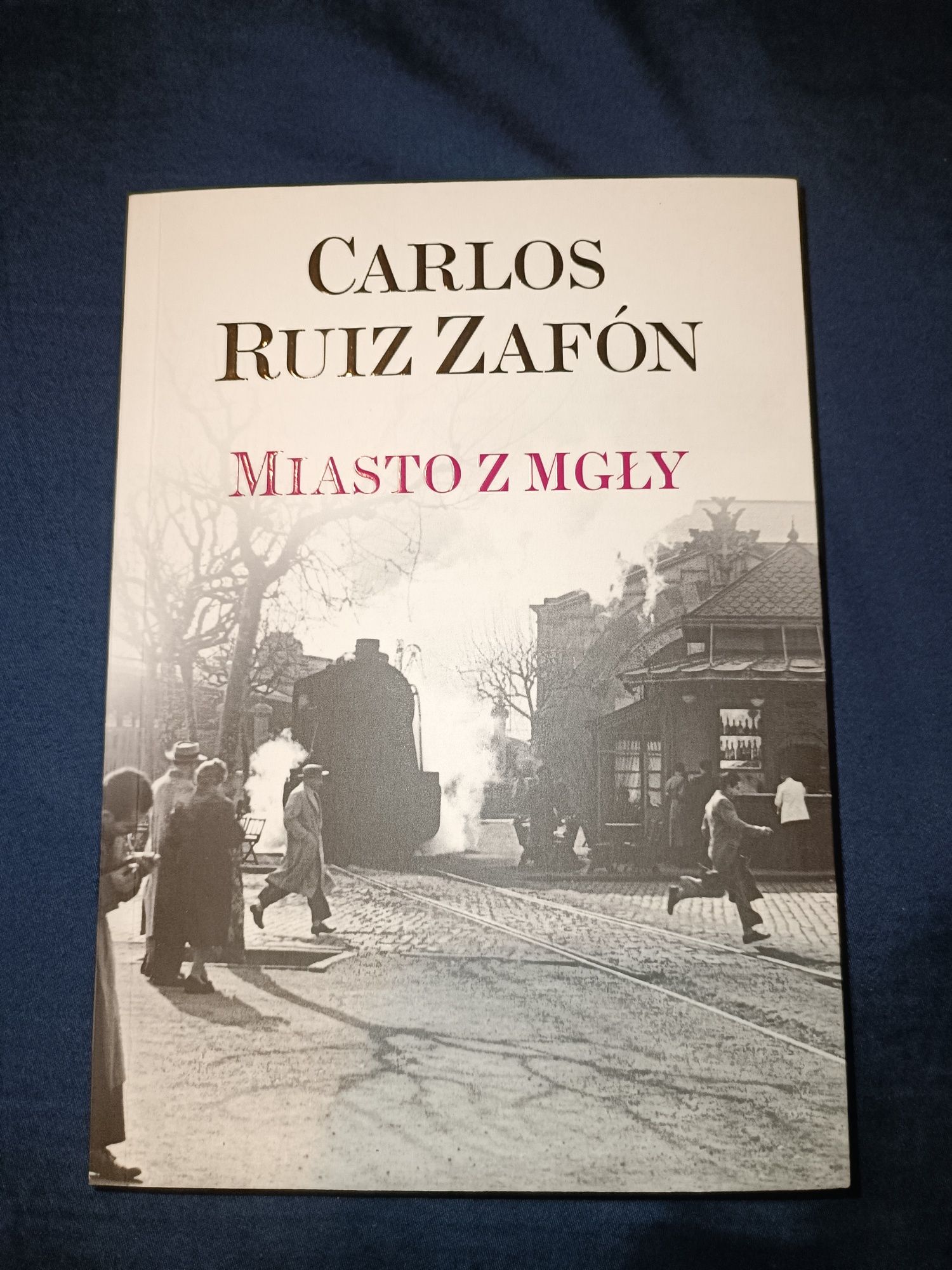 Miasto z mgły - Carlos Ruiz Zafon