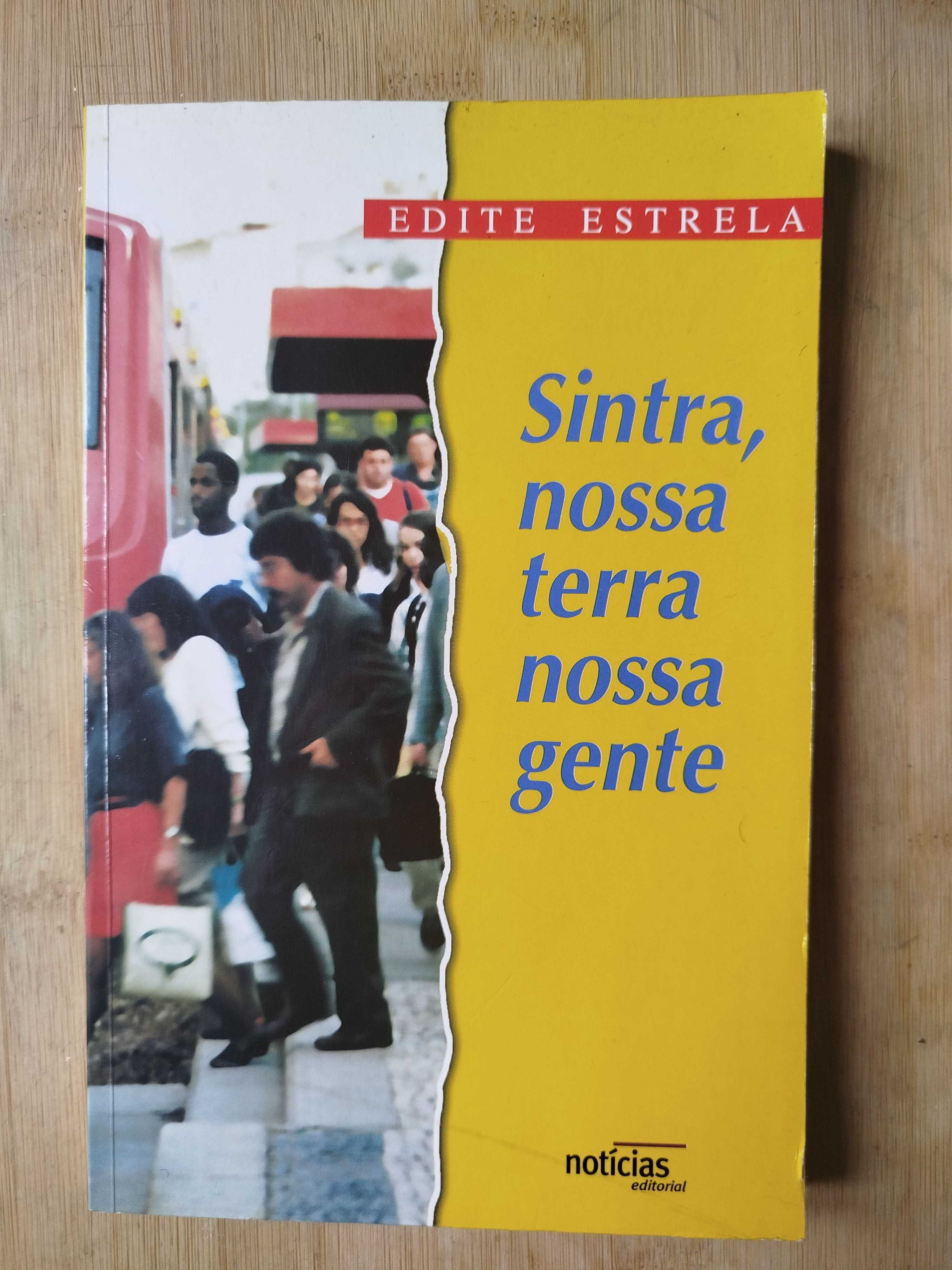 Sintra, nossa terra nossa gente de Edite Estrela