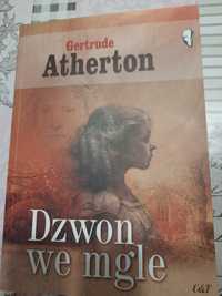 Gertrude Atherton - Dzwon we mgle.