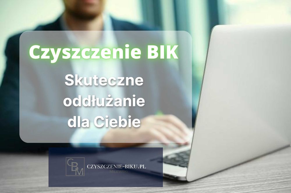 Problem z kredytem? Czyszczenie BIK Przywracanie zdolności kredytowej!