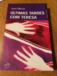 Últimas tardes com Teresa      JUAN MARSÉ