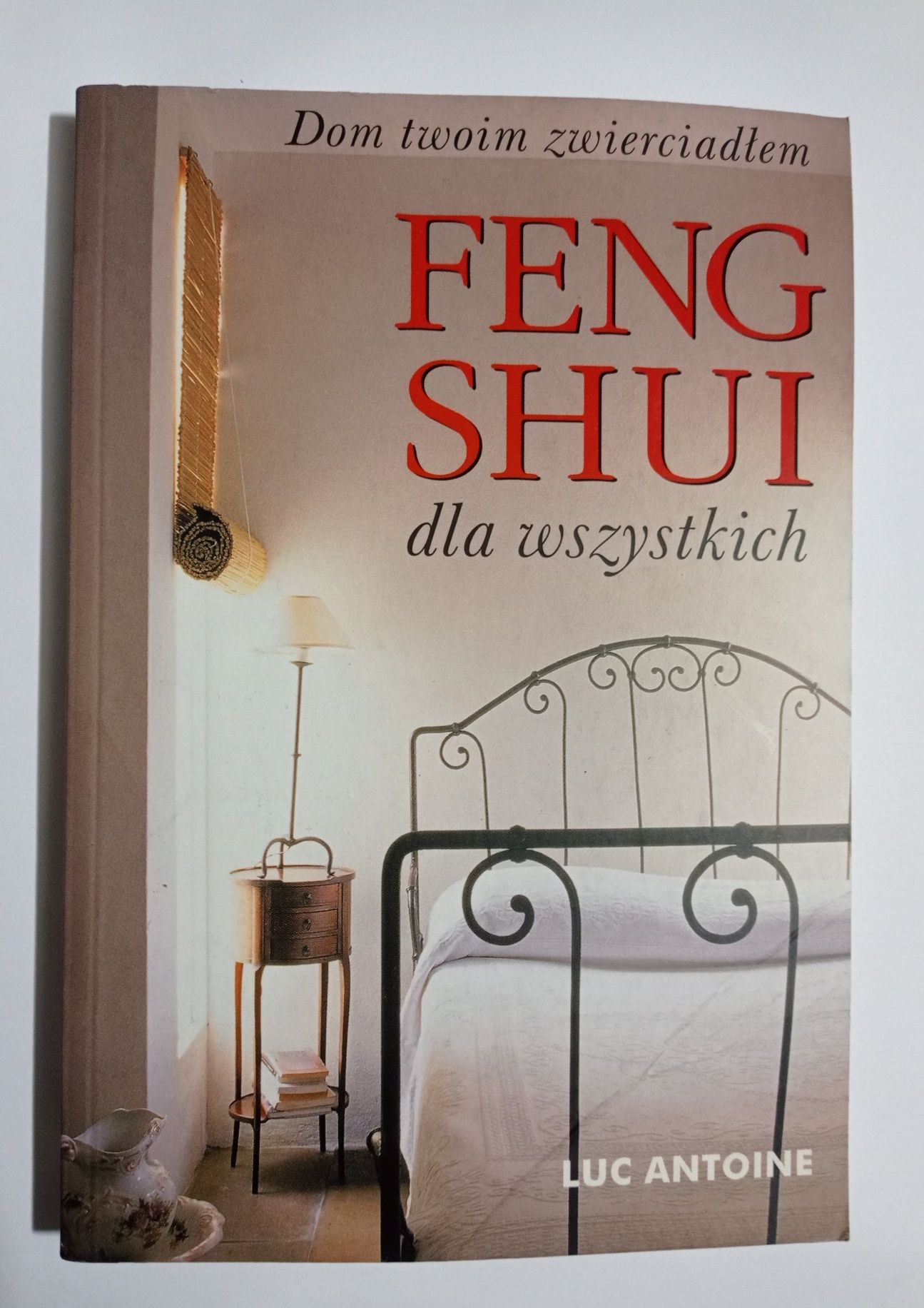 Feng shui dla wszystkich luc antoine