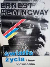 Hemingway Światło życia i inne opowiadania