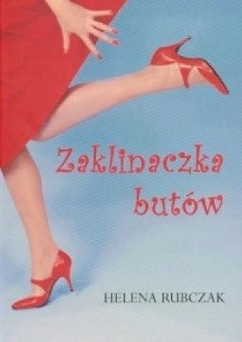 Zaklinaczka Butów Helena Rubczak