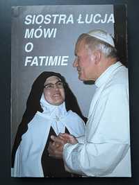 Siostra Łucja mówi o Fatimie
