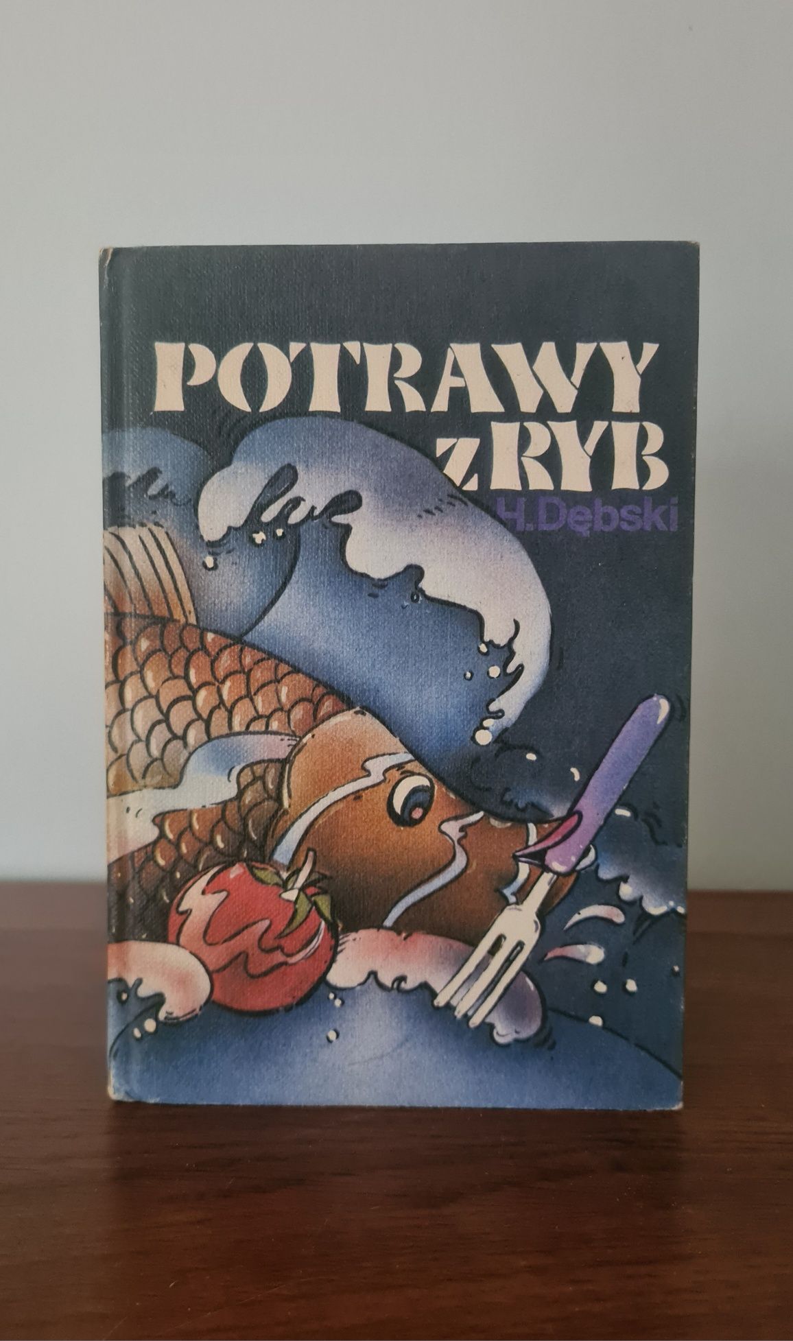 Potrawy z ryb - Henryk Dębski