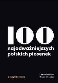 100 najodważniejszych polskich piosenek - Jakub Krzyżański, Marcin Mi