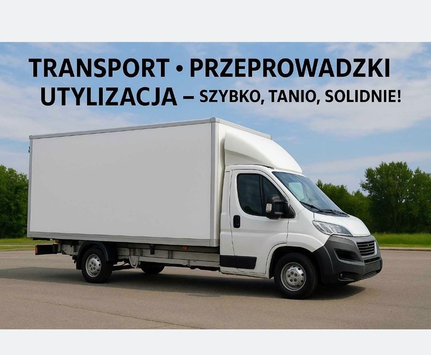 PRZEPROWADZKI TRANSPORT Sprzątanie  Utylizacja Gabarytów itd Tanio!!!