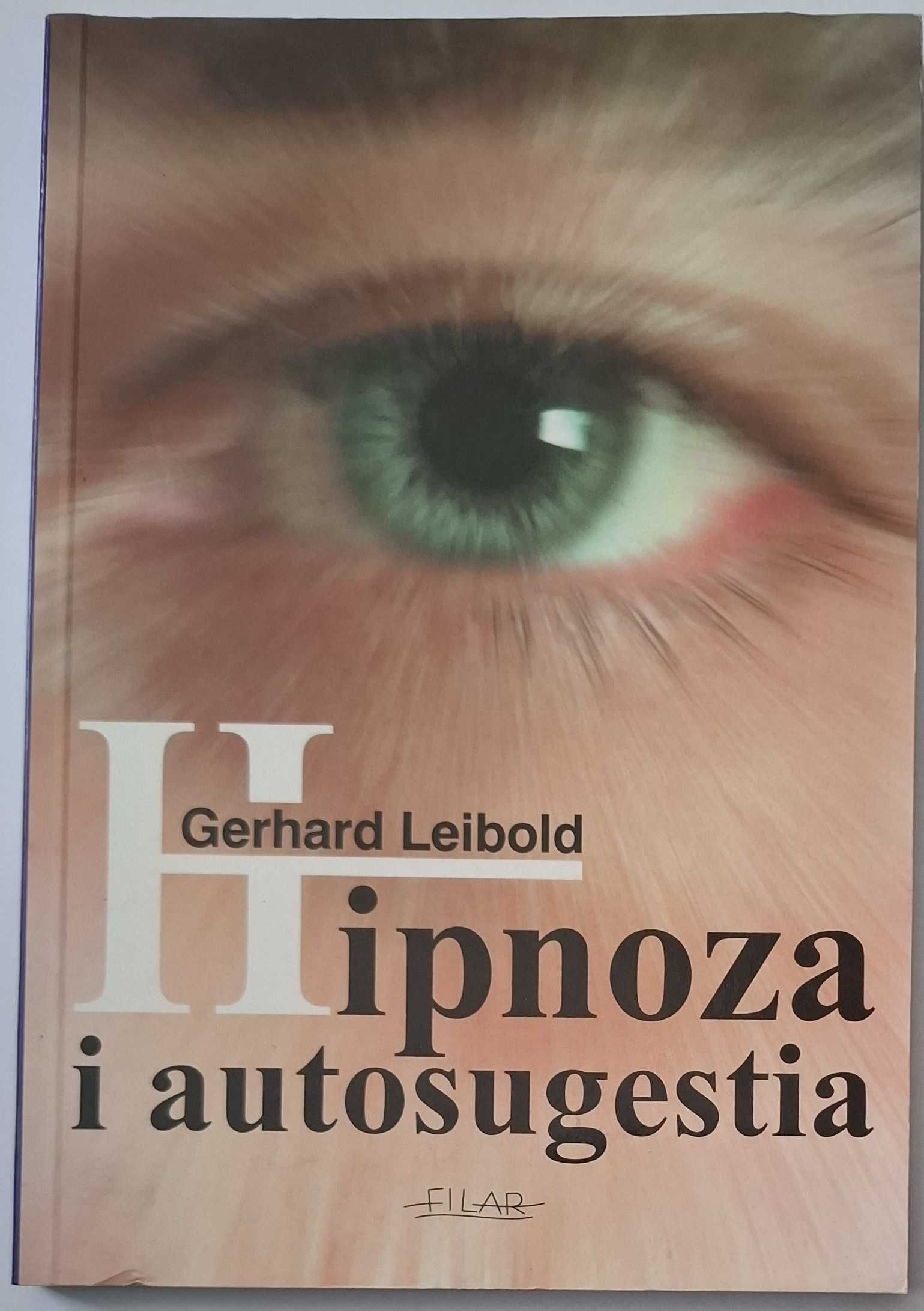 Gerhard Leibold - Hipnoza i autosugestia