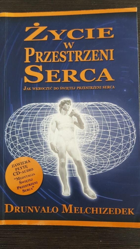 "Życie w przestrzeni serca" Drunvalo Melchizedek