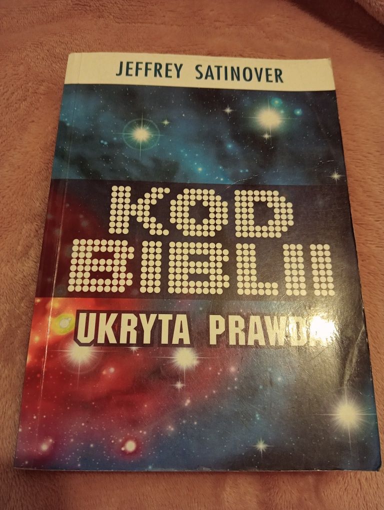 Kod Biblii ukryta prawda J.Satinover