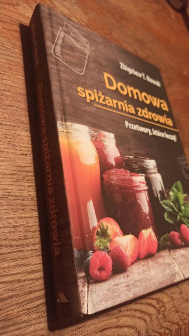 NOWA Domowa spizarnia zdrowia Zbigniew Nowak