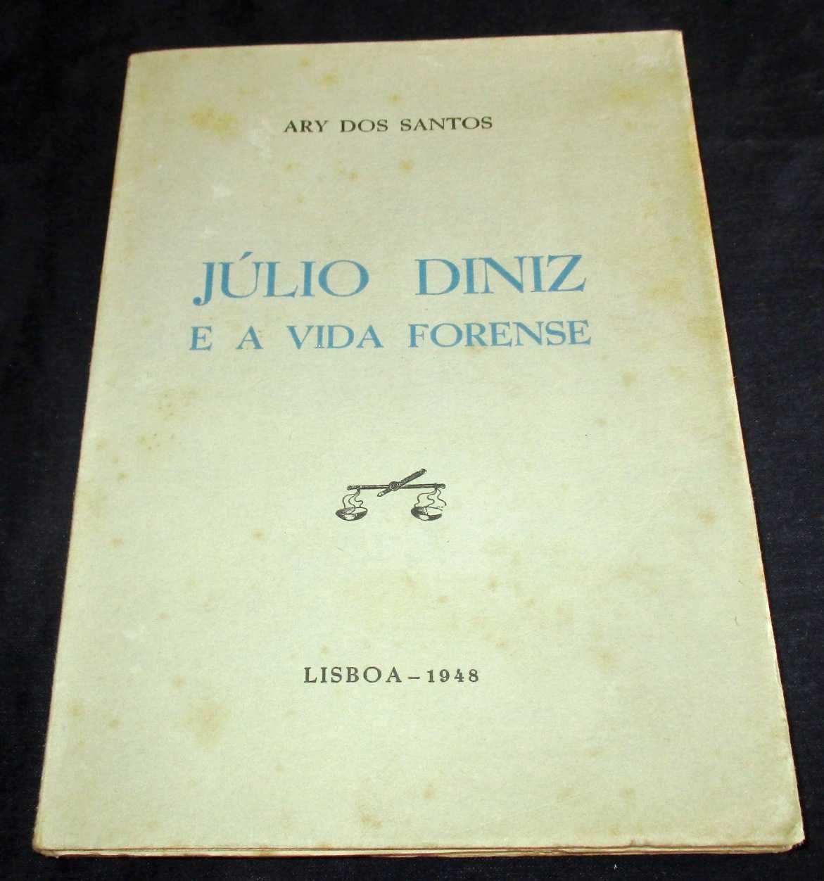 Livro Júlio Diniz e a Vida Forense Ary dos Santos