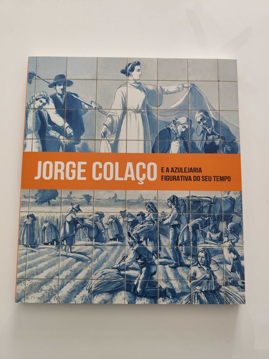 Catálogo | Jorge Colaço e a Azulejaria Figurativa