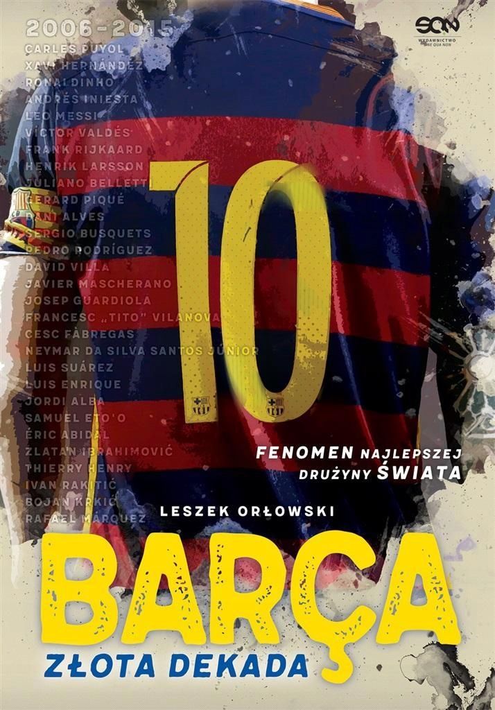 Barca. Złota Dekada W.2, Leszek Orłowski