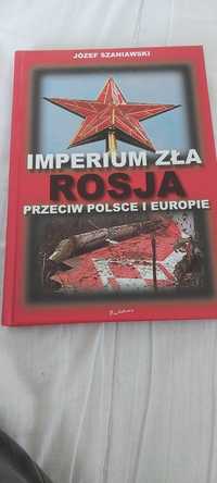 Książka Imperium zła Rosja przeciw Polsce i Europie