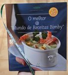 O Melhor * Mundo de Receitas Bimby – 4ª Edição