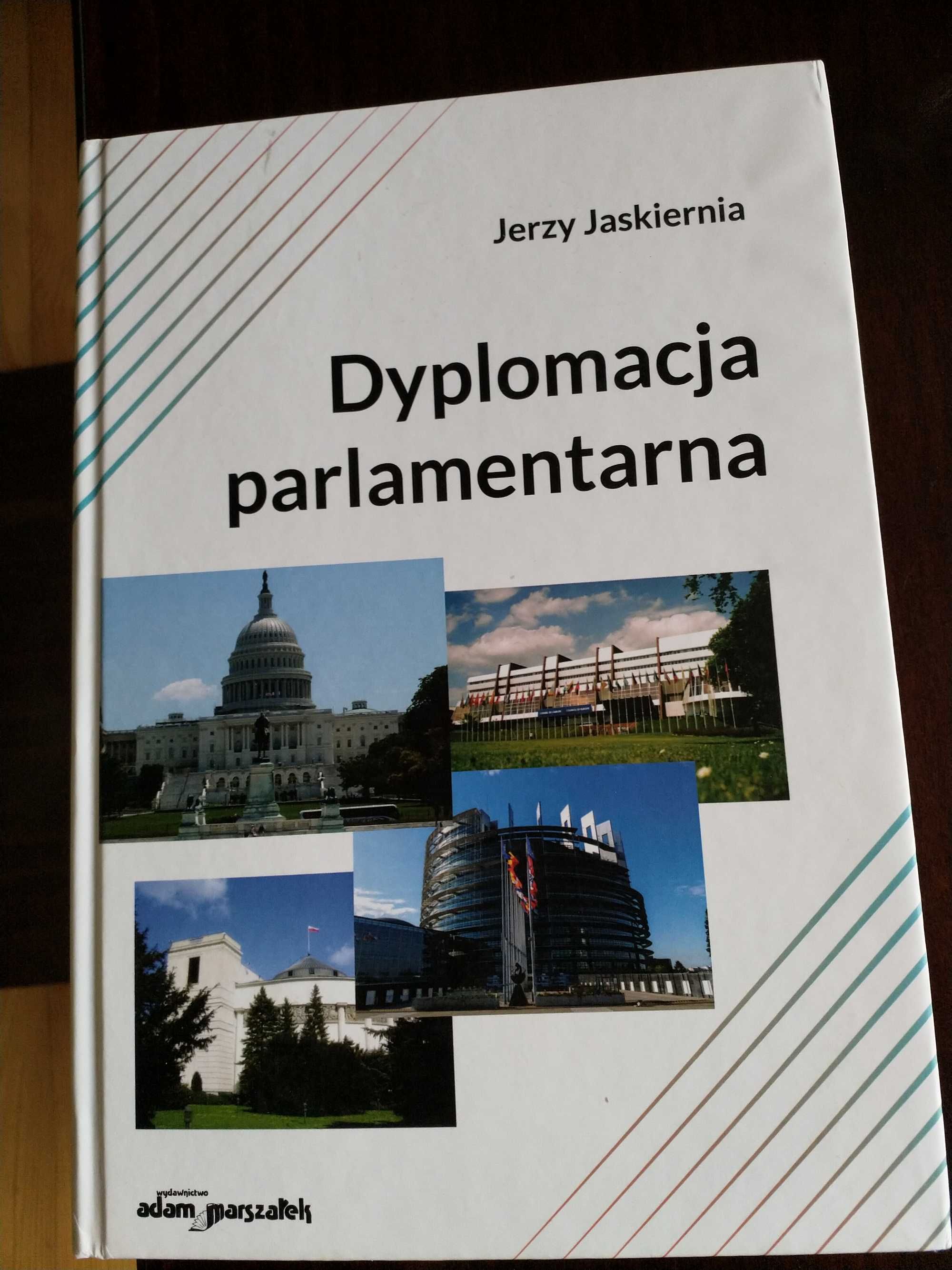 Dyplomacja parlamentarna Jerzy Jaskiernia prawie nowa