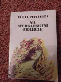 Na Wersalskim Trakcie - Halina Popławska